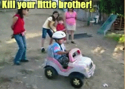 Kill your little brother