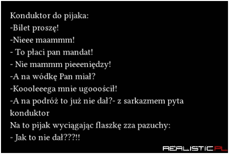 Konduktor do pijaka ...