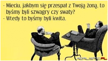 Mieciu, jakbym ....