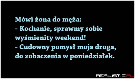 Mówi żona do męża