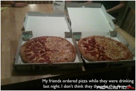 Never Order Pizza Super Drunk