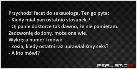 Przychodzi facet...