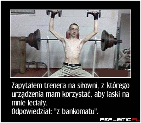 Zapytałem trenera na siłowni...