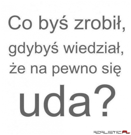 Co byś zrobił