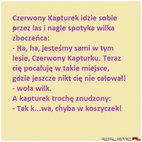 Czerwony kapturek ....
