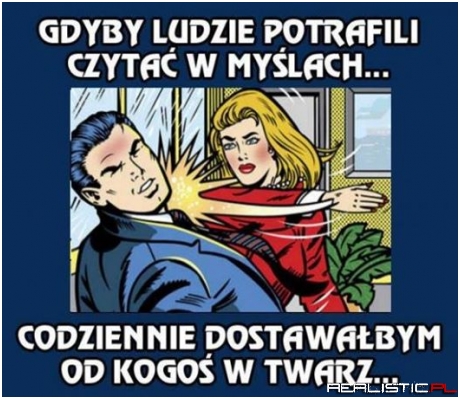 Czytanie w myślach nie byłoby takie dobre