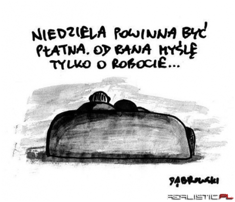 Niedziela powinna być płatna