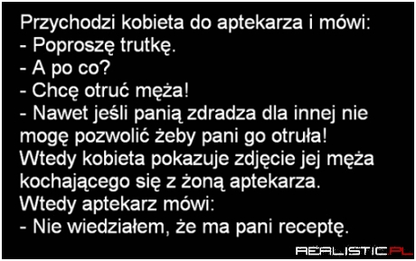 Przychodzi baba do aptekarza