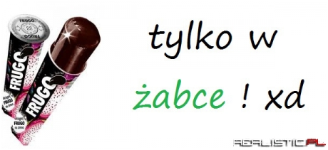 Tylko w żabce