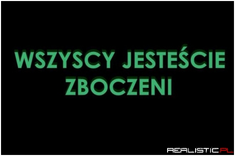 Wszyscy jesteście...