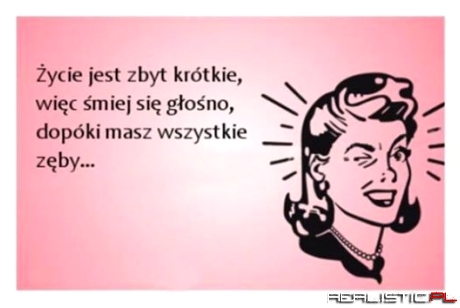 ycie jest zbyt krótkie...
