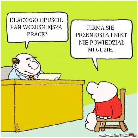 Dlaczego opuścił pan pracę