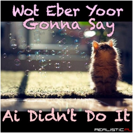 Iffen Yoo Dont Believe Meh Ask Teh Goggie