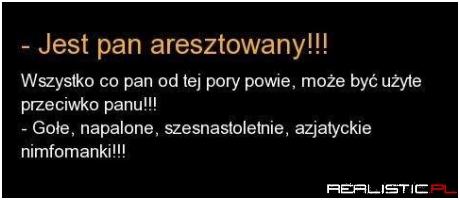 Jest pan aresztowany
