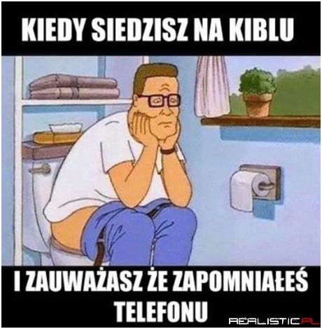Kiedy siedzisz na kiblu