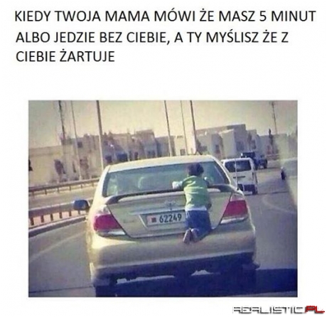 Kiedy twoja mama...