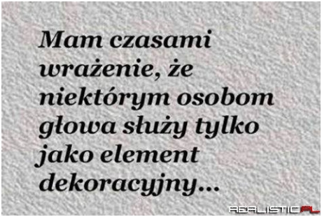 Mam czasami wrażenie