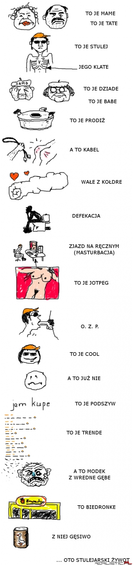 Oto stulejarski żywot