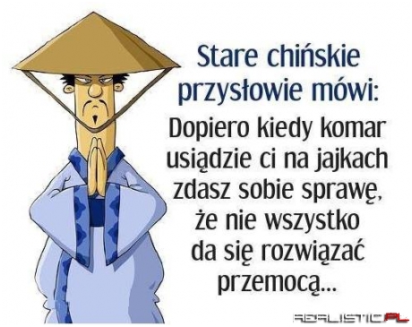 Stare chińskie przysłowie