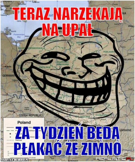 Teraz narzekają na upał