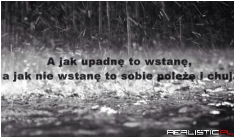 A jak upadnę to wstanę