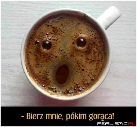 Bierz mnie ...