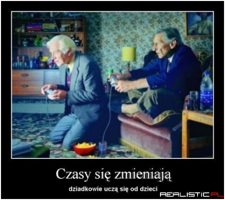 Czasy się zmieniają
