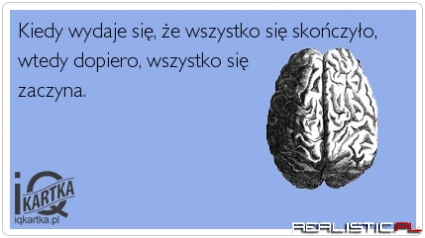 Kiedy wydaje się...