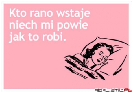 Kto rano wstaje...