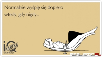 Normalnie...