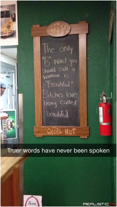 Truer words
