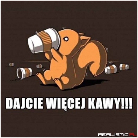 Więcej kawy