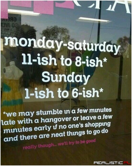 Not Exactly Regular Business Hours