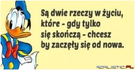 Są dwie rzeczy w życiu