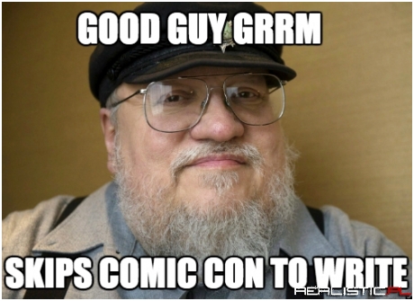 Hope You Weren't Hoping to See GRRM at Comic Con