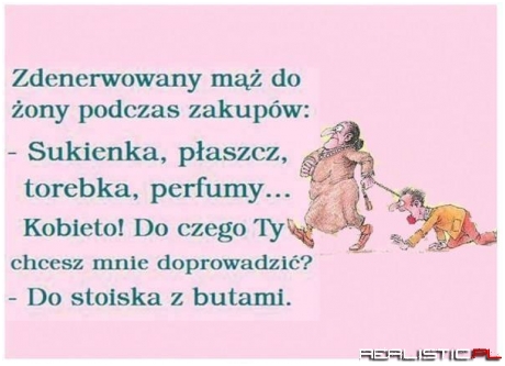 No i weż tu idż z kobietą na zakupy
