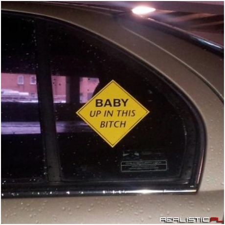 Not Quite as Catchy as Baby on Board...