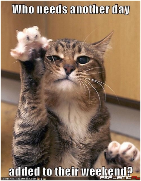 Sorry Monday, You Can Go Away Now