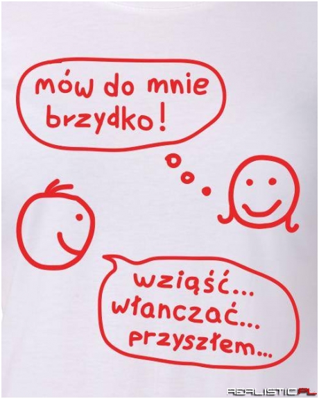 Mów do mnie brzydko ;)