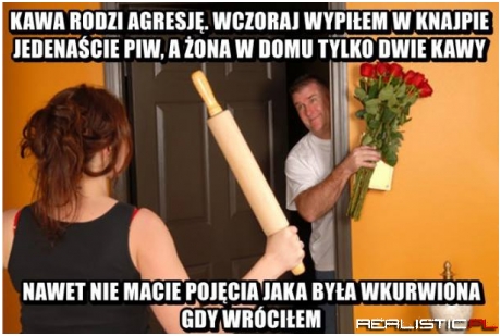 Kawa rodzi agresję ;)