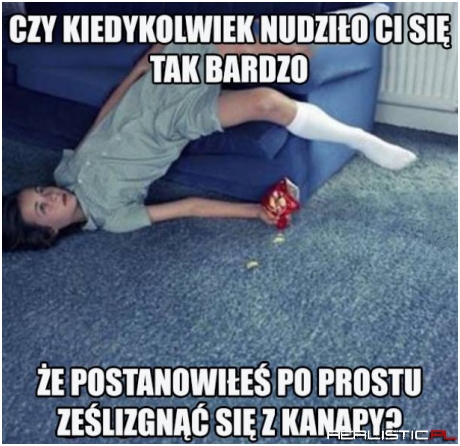 Za dzieciaka tak się zdarzało!