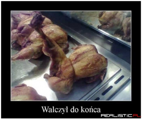 Walczył do końca ;)