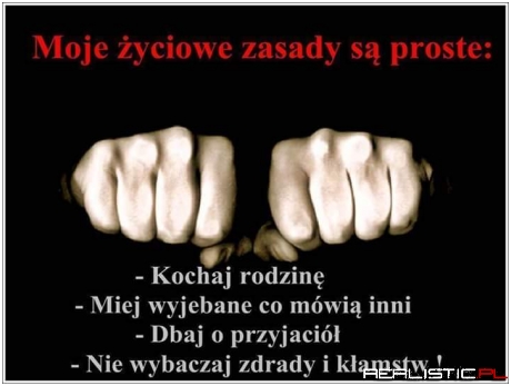 Moje życiowe zasady...