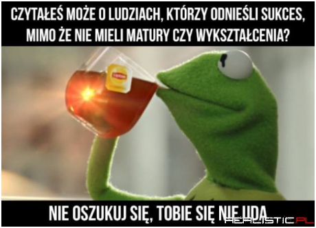 Nie oszukuj się ;)