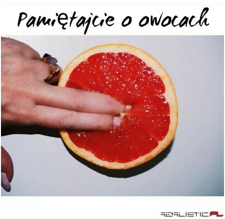 Pamiętajcie o owocach