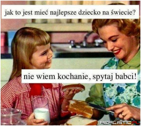 Babcia będzie wiedziała...