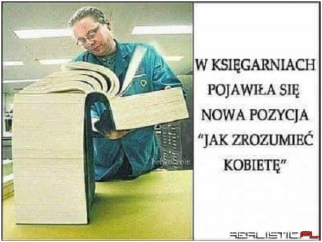 Jak zrozumieć kobietę...