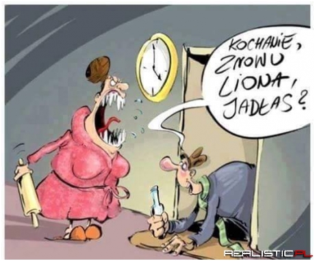 Znowu Liona jadłaś?