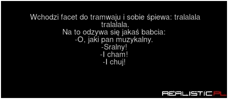 Muzykalny gość!