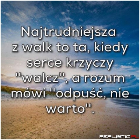 Najtrudniejsza z walk...